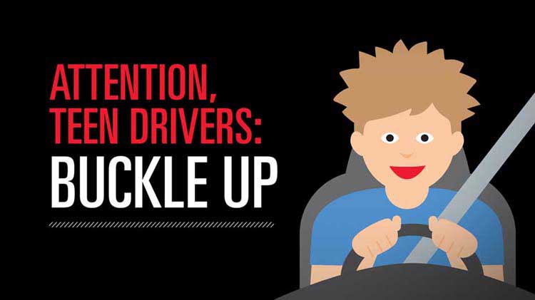 Attention, Teen Drivers: Buckle Up